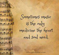 Sometimes music is the only medicine the heart and soul need.